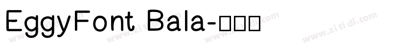 EggyFont Bala字体转换